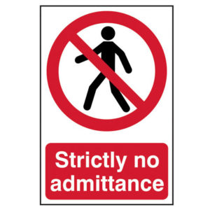 Strictly No Admittance - PVC 200 x 300mm