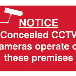Notice Concealed CCTV Cameras Operate On These Premises - PVC 300 x 200mm