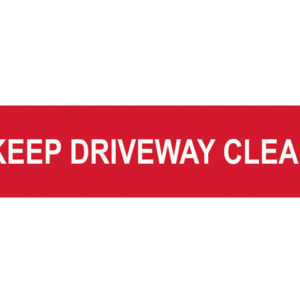 Keep Driveway Clear - PVC 200 x 50mm